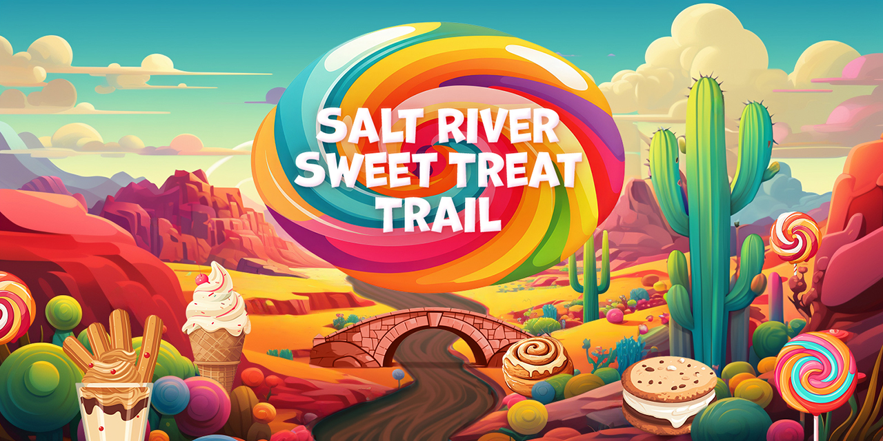 Sign Up for The Salt River Sweet Treat Trail Pass